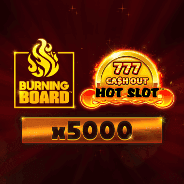 Hot Slot: 777 Cash Out Burning Board
